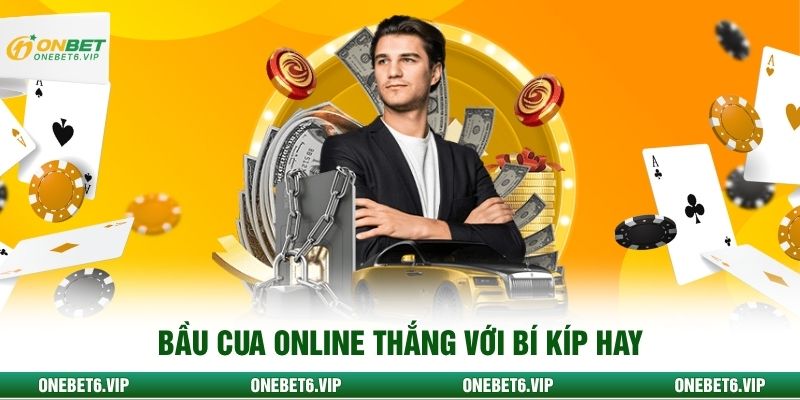 Bầu cua online thắng với bí kíp hay
