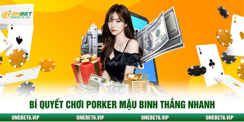 Bí quyết chơi poker Mậu Binh thắng nhanh