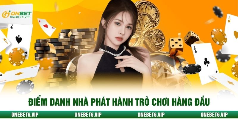 Điểm danh nhà phát hành trò chơi hàng đầu