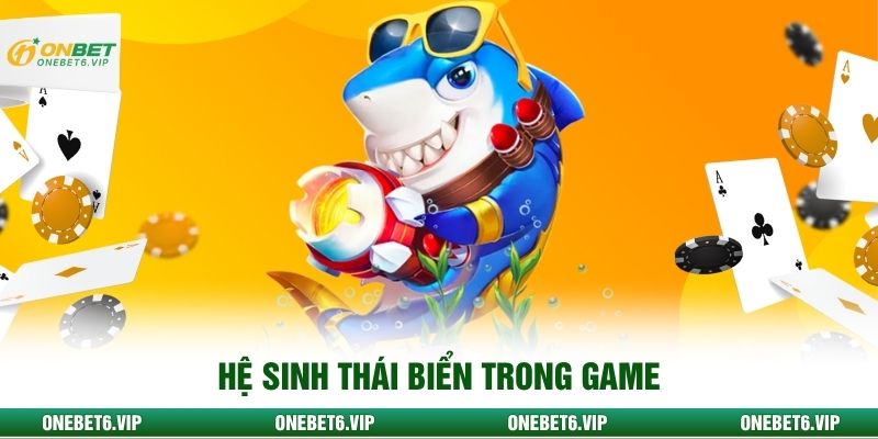 Hệ sinh thái biển trong game