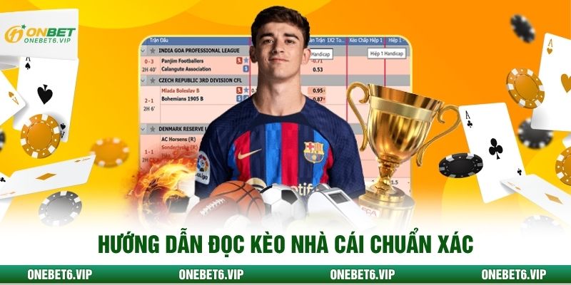 Hướng dẫn đọc kèo nhà cái chuẩn xác 