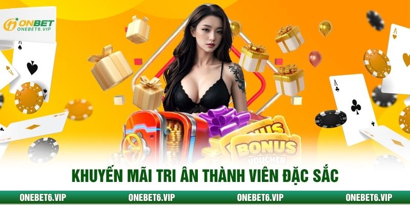Khuyến mãi tri ân thành viên đặc sắc