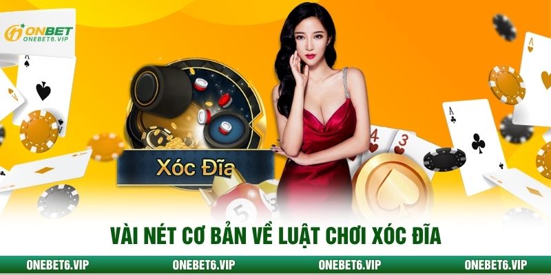 Vài nét cơ bản về luật chơi xóc đĩa